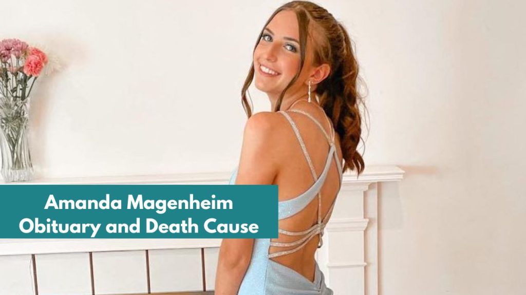 Amanda Magenheim Obituary and Death Cause